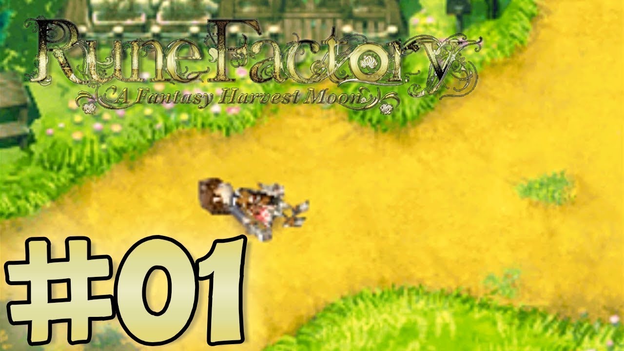 Rune Factory: A Fantasy Harvest Moon Episode 1 - My Time in Kardia