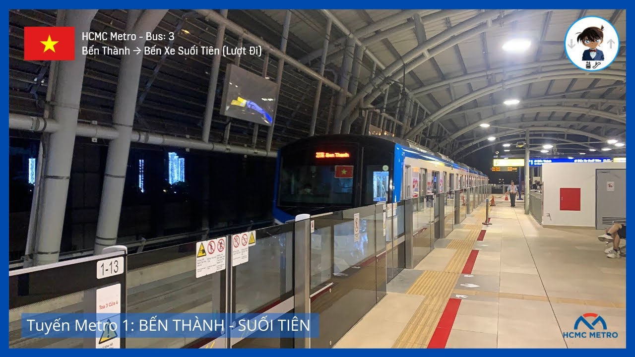 HCMC Metro - Bus 3: Tuyến Metro 1: Bến Thành - Suối Tiên (Đi Hướng Bến Xe Suối Tiên - Lượt Đi)