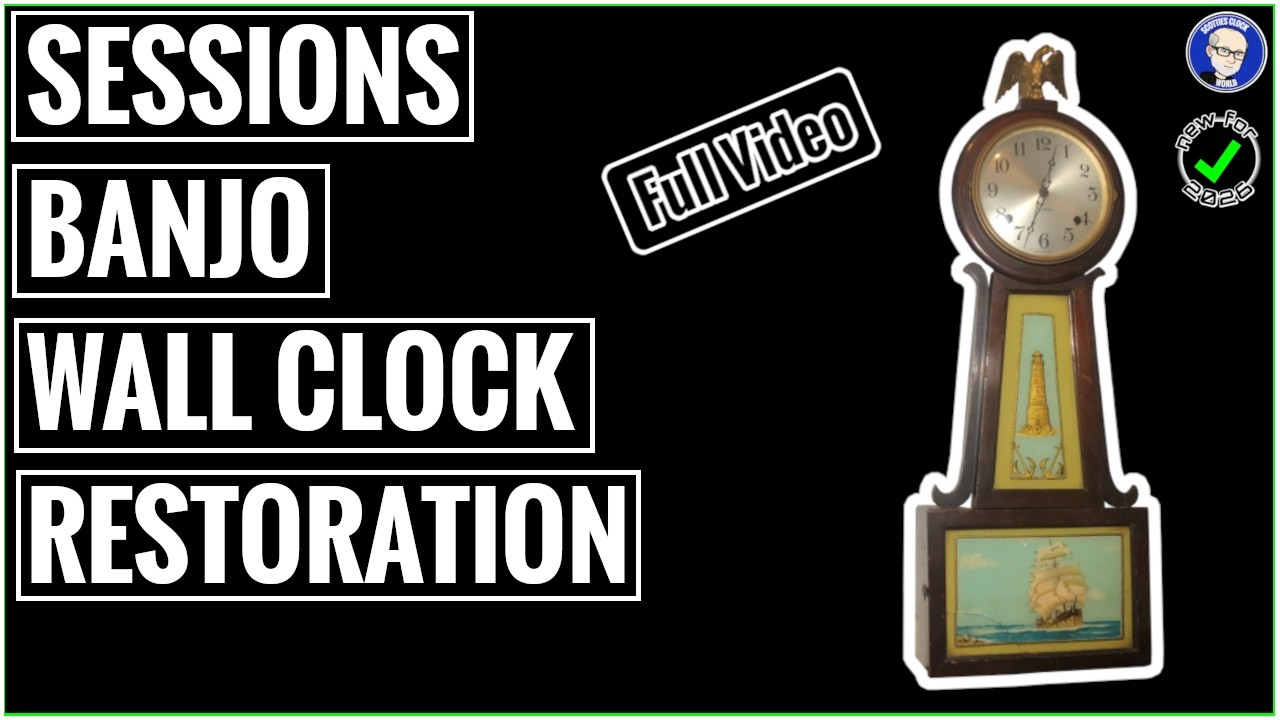 Sessions Banjo Wall Clock Restoration, Full Video