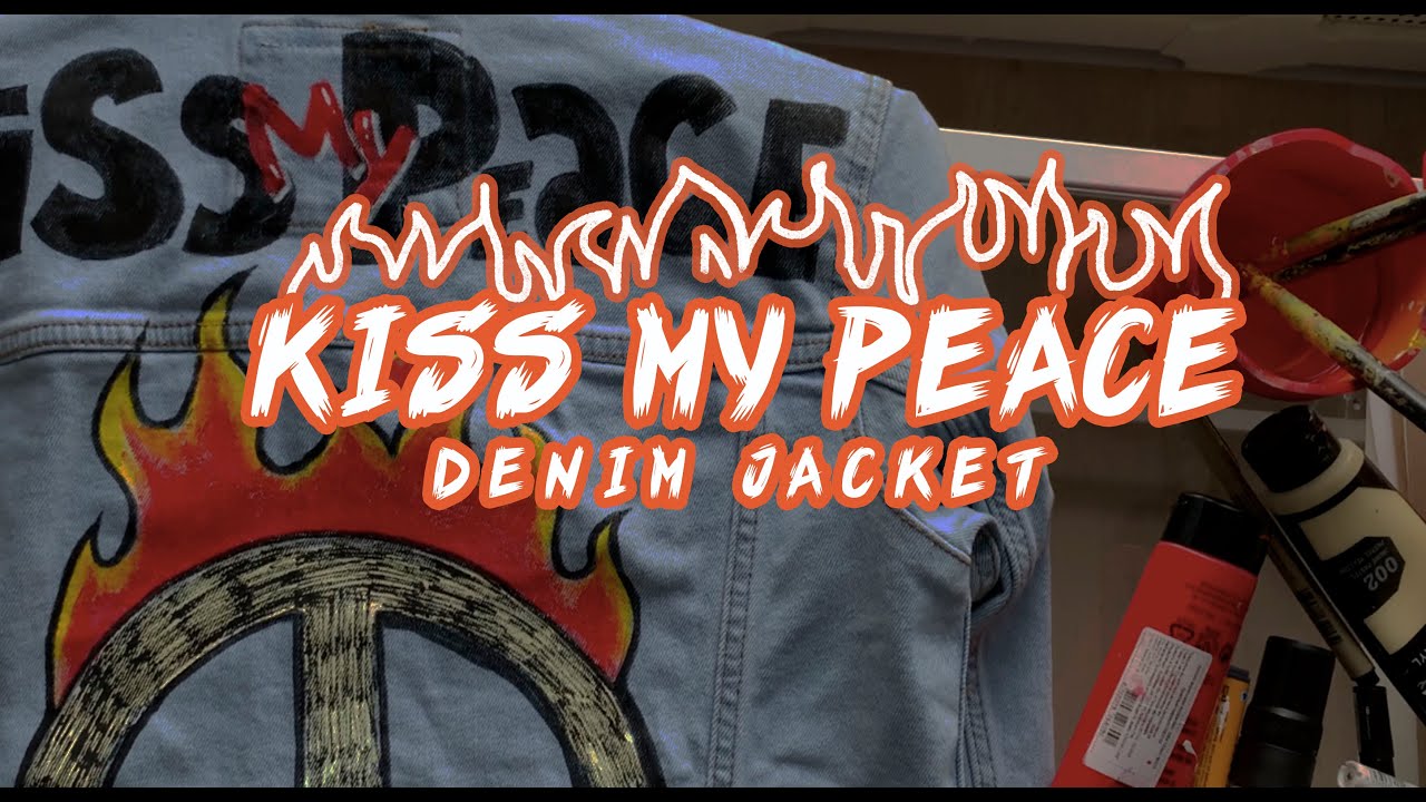 I MAKE CUSTOM DENIM JACKET | KISS MY PEACE
