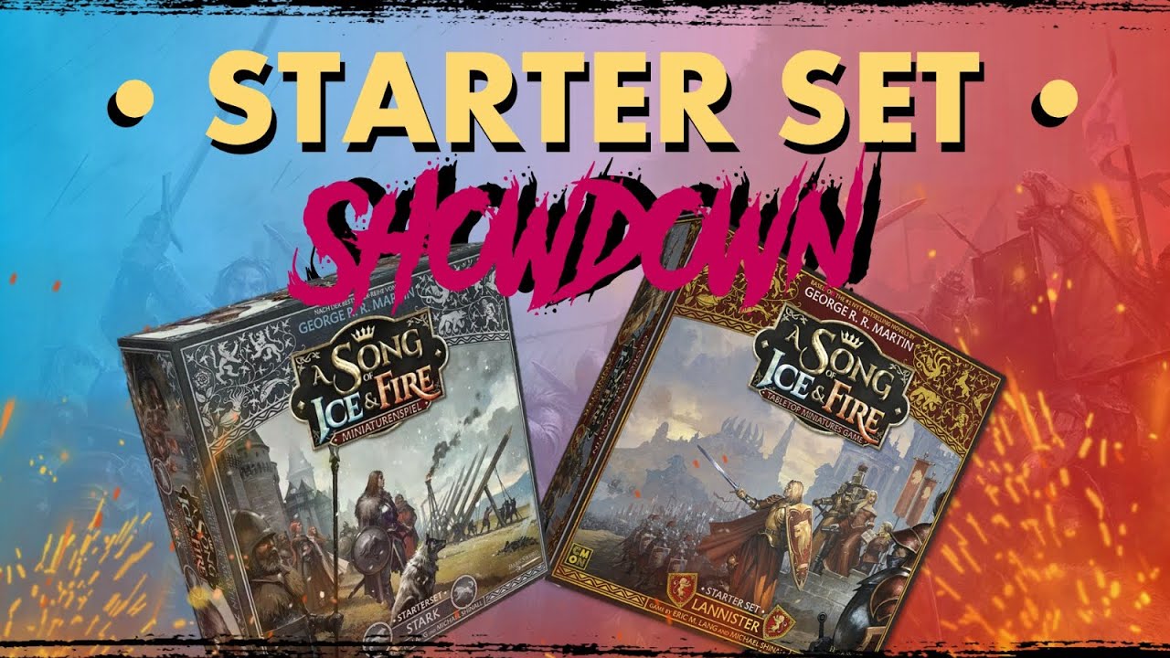 ASOIAF Starter Set Showdown EP02: Stark Starter Set vs Lannister Starter Set