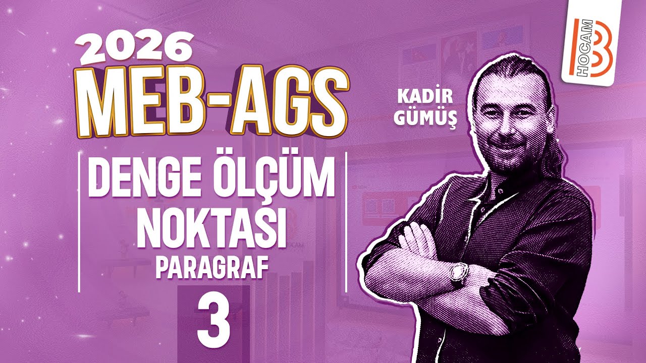 MEB - AGS - 14 Günde Sözel Yetenek Kampı - Denge Ölçüm Noktası 3 - Paragraf - Kadir GÜMÜŞ - 2026