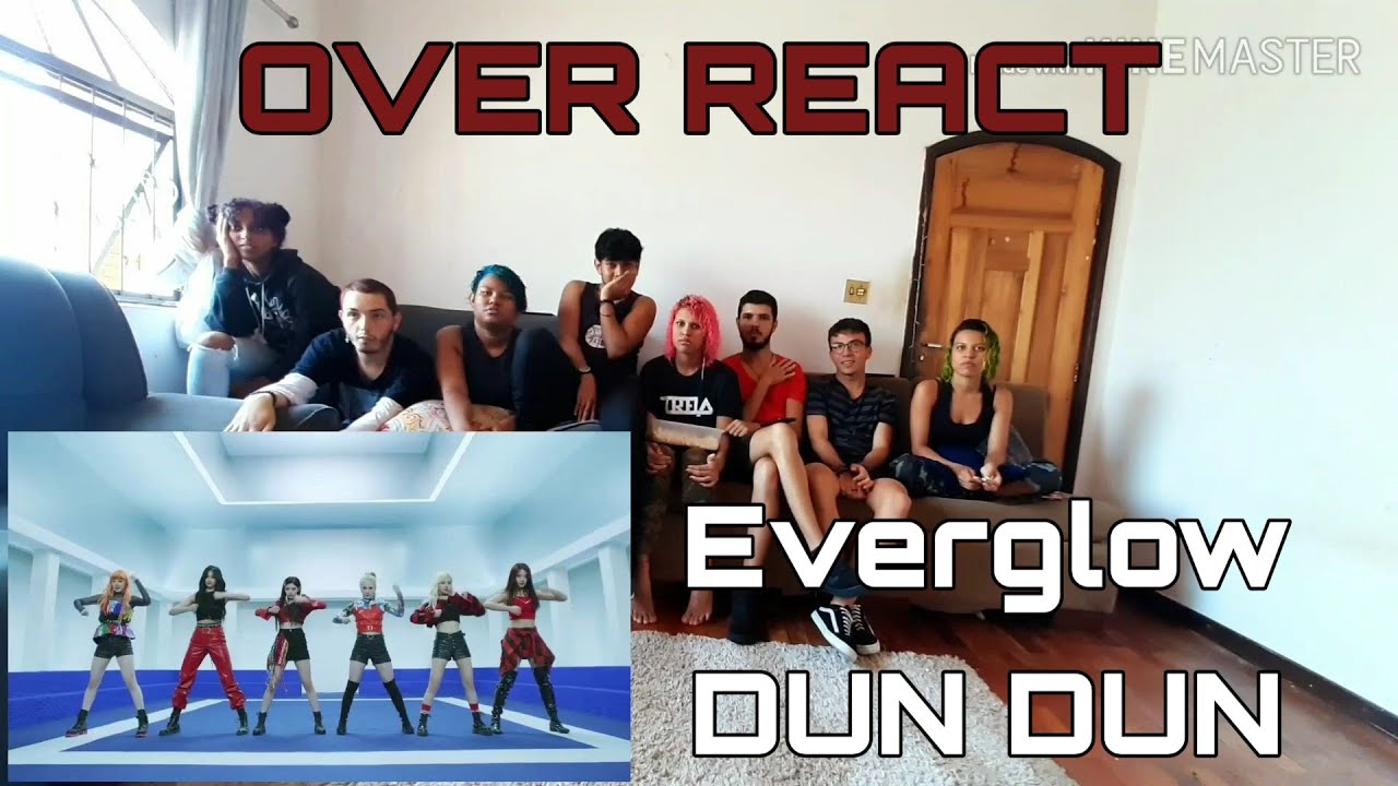 [OVER REACT] EVERGLOW (에버글로우) - DUN DUN MV