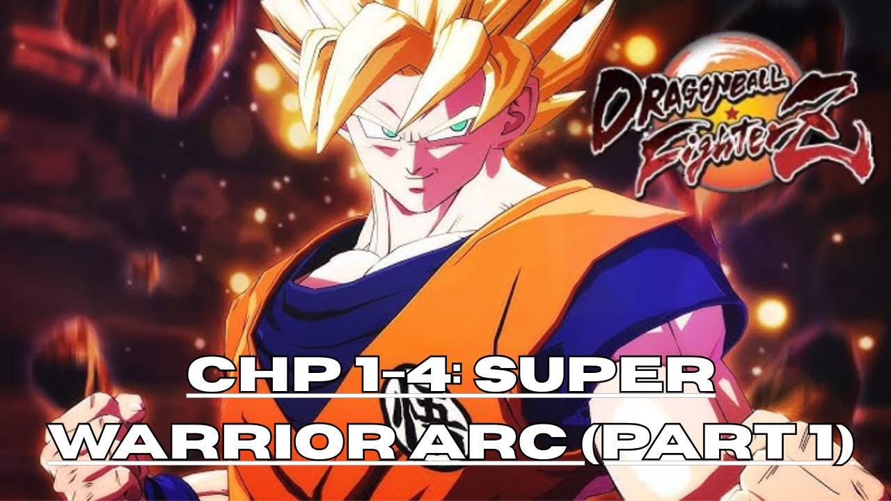 Dragon Ball FighterZ | Goku is POSSESSED?! Chapter 1-4 | Super Warrior Arc | Part 1 | Gameplay