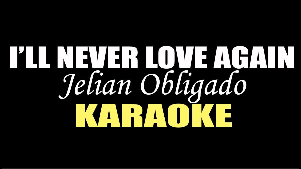 I'LL NEVER LOVE AGAIN KARAOKE IN STYLE OF JELIAN OBLIGADO SONG BY LADY GAGA #viral #trending