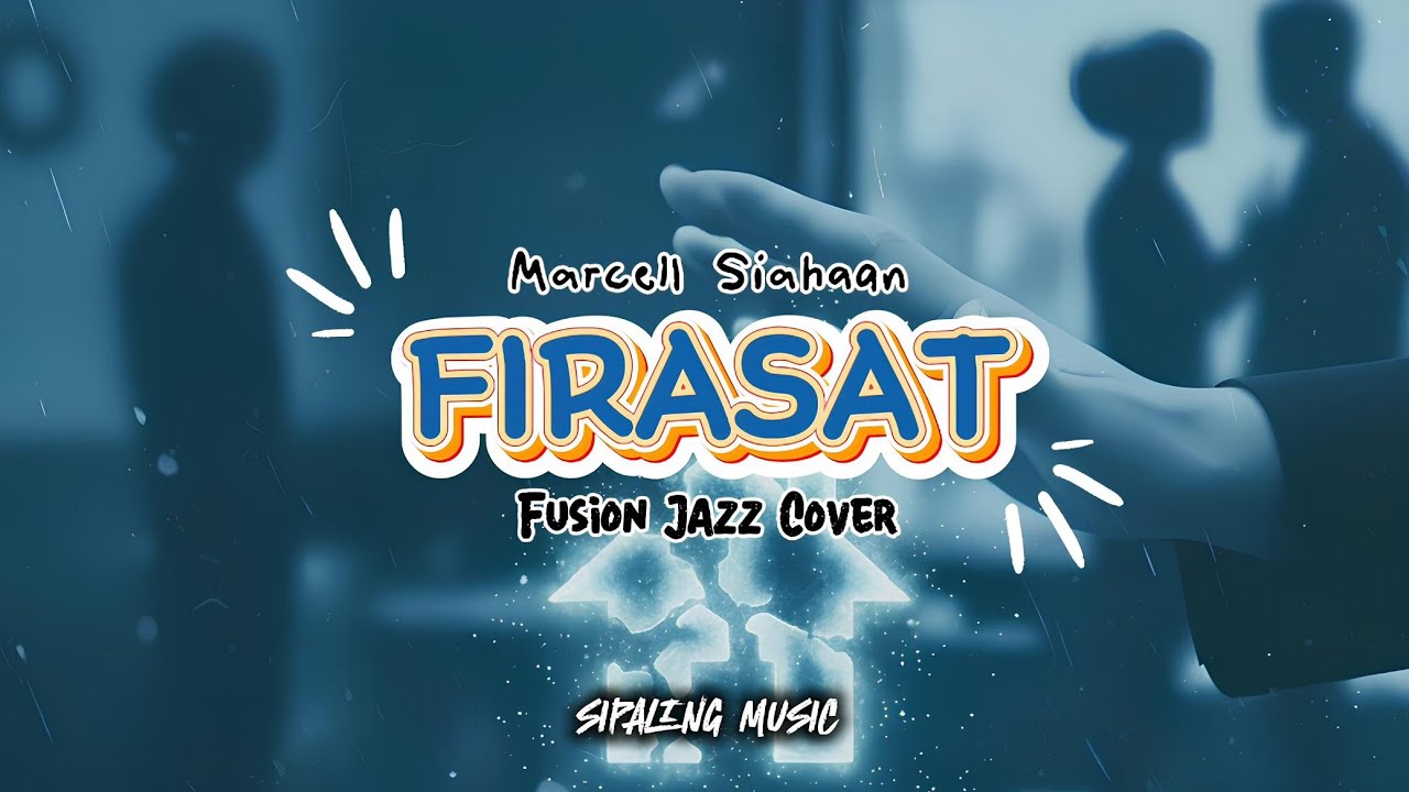 Marcell Siahaan - Firasat (Sipaling Music) Fusion Jazz Cover.