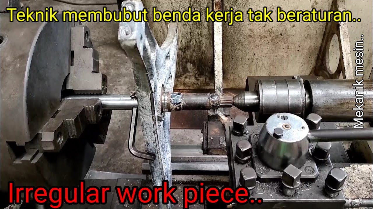 Teknik Mesin Bubut Untuk Benda Kerja Tidak Beraturan | Irregular Work Piece