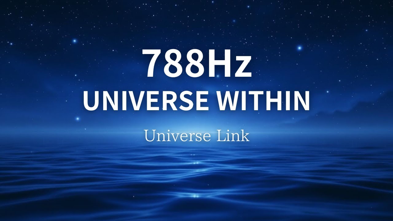 🌙Acceso a tu Banco del Alma | 788Hz Vibración para la Prosperidad﻿ | 788Hz UNIVERSE WITHIN