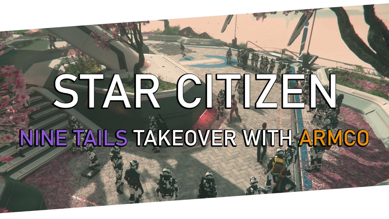 STAR CITIZEN | ARMCO Nine Tails Orison Takeover