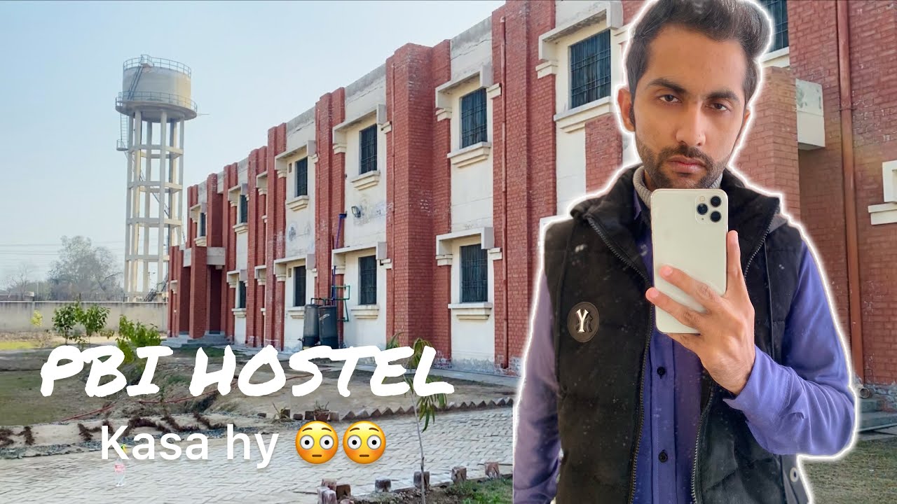 PBI Hostel kasa hy | Hostel life in UAF