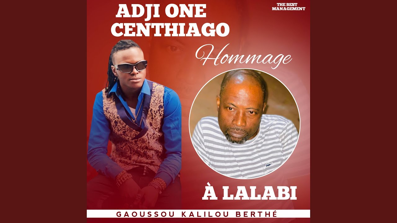 HOMMAGE À LALABI GAOUSSOU KALILOU BERTHÉ