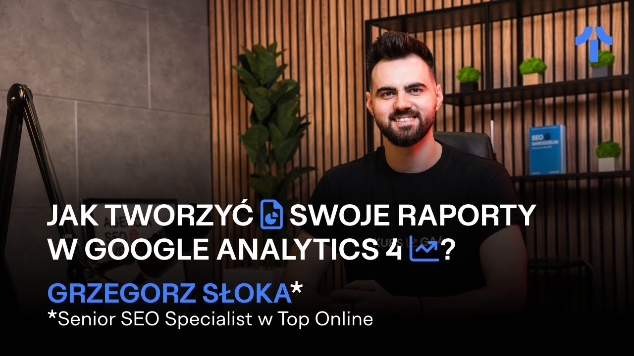 Jak tworzyć swoje raporty w Google Analytics 4 || #GA4 #SEO #pozycjonowanie