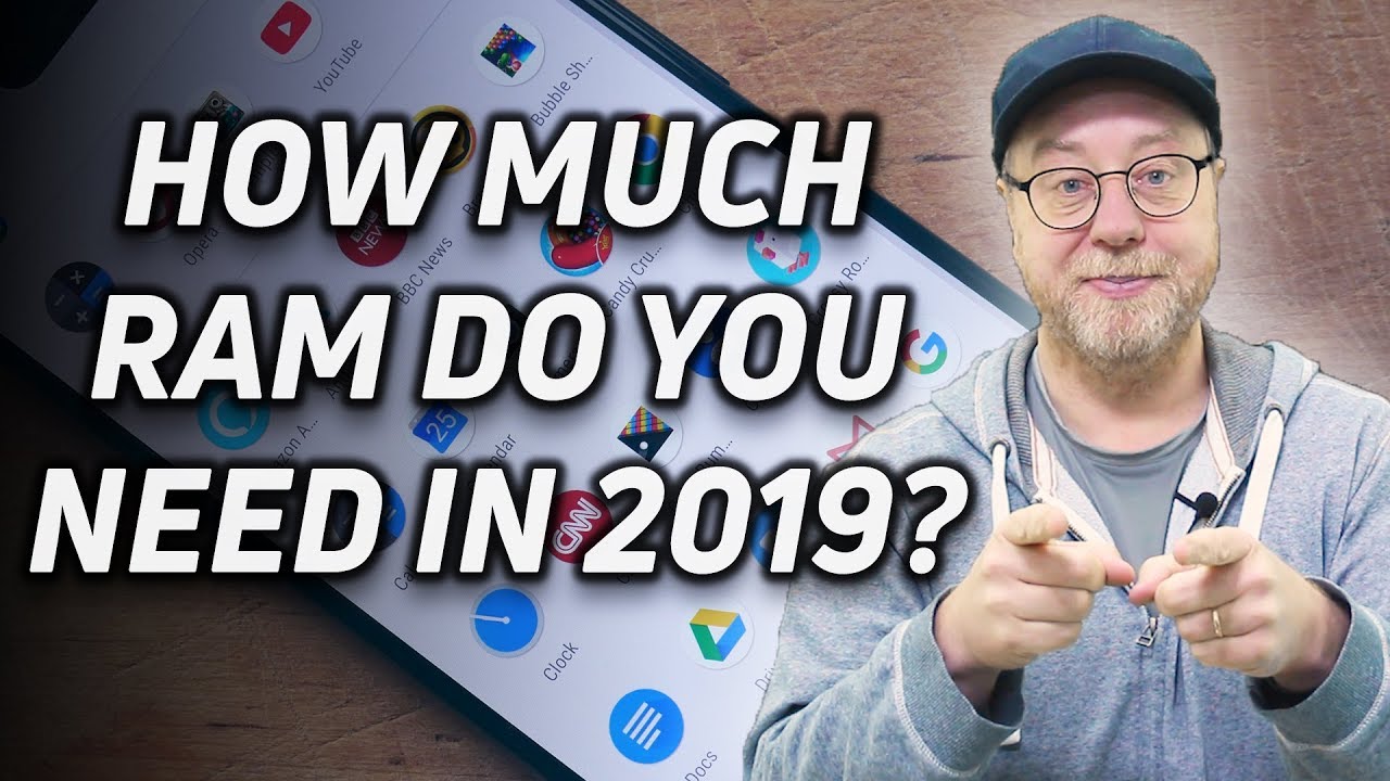 How much RAM does your phone REALLY need in 2019?