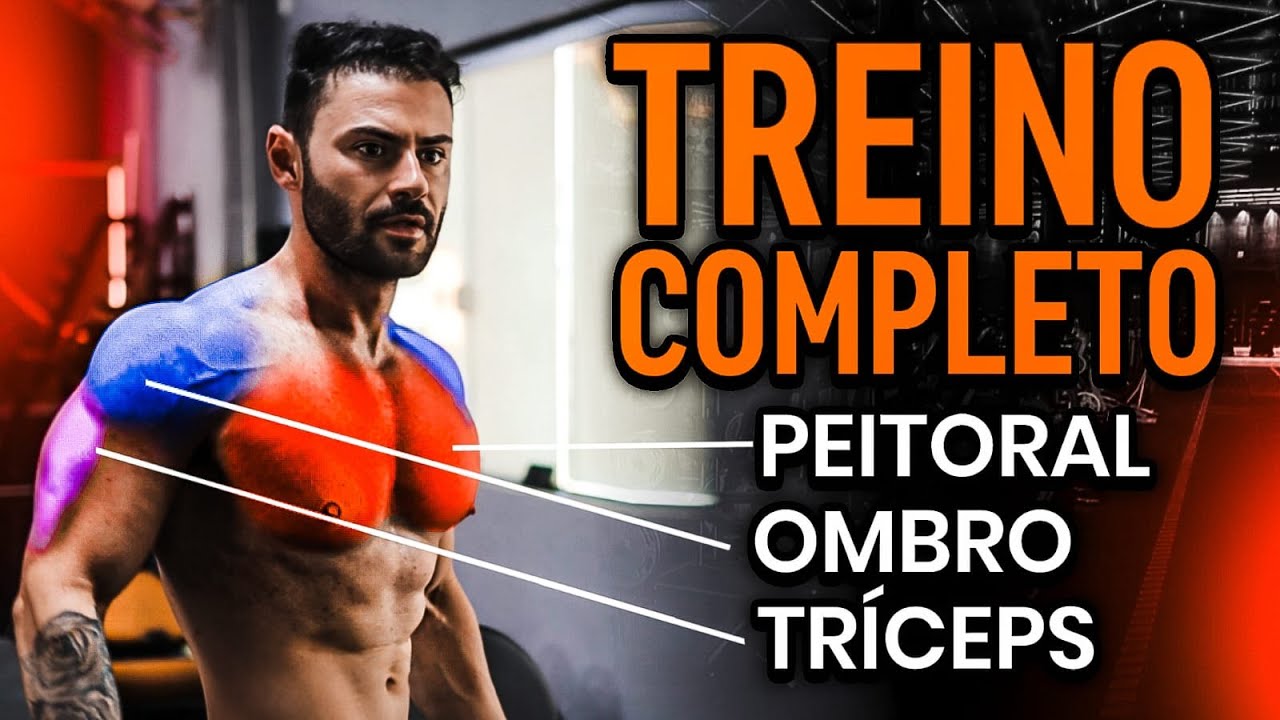 O MELHOR TREINO DE PEITORAL, OMBRO E TRÍCEPS