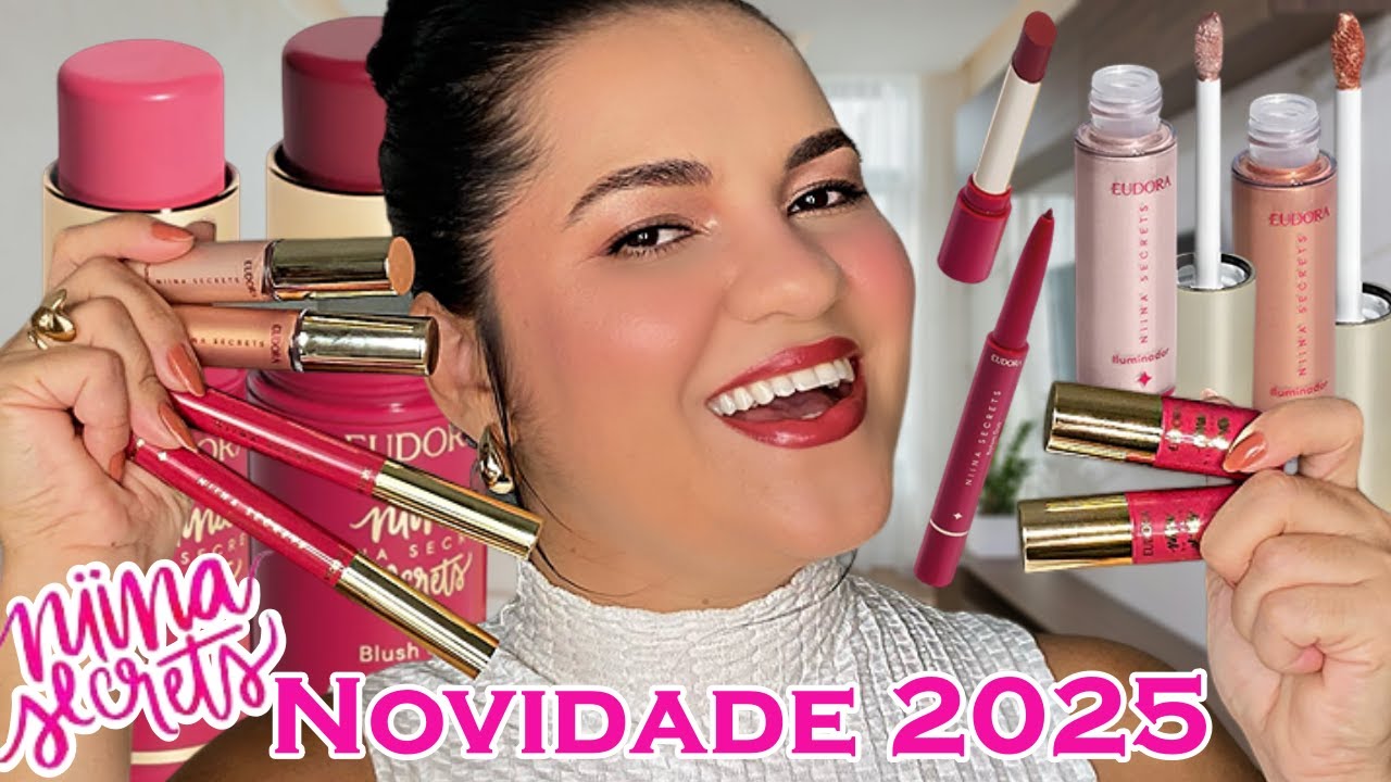 LANÇAMENTO NIINA SECRETS DA EUDORA -  BATOM, ILUMINADOR E BLUSH