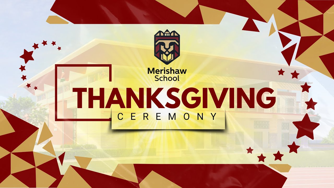 MERISHAW SCHOOL THANKSGIVING DAY