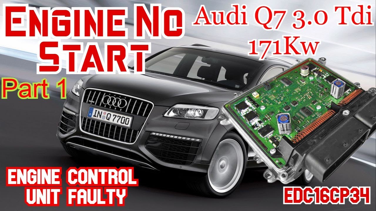 ✅Автомобиль не заводится — блок управления двигателем Audi Q7 (EDC16CP34) неисправен — ЧАСТЬ 1