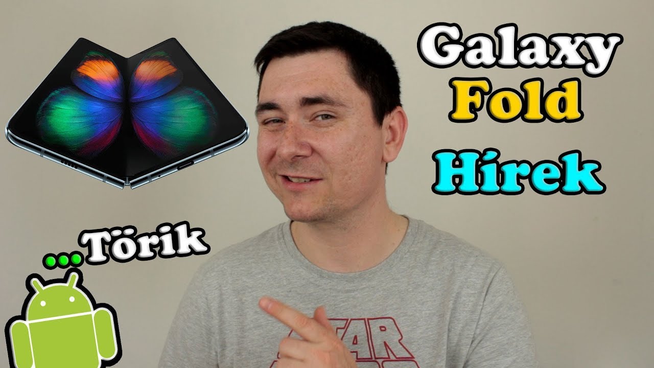 Galaxy Fold H&iacute;rek!!! #&Uacute;j Megjelen&eacute;si D&aacute;tum, H&iacute;b&aacute;k, V&eacute;lem&eacute;ny#