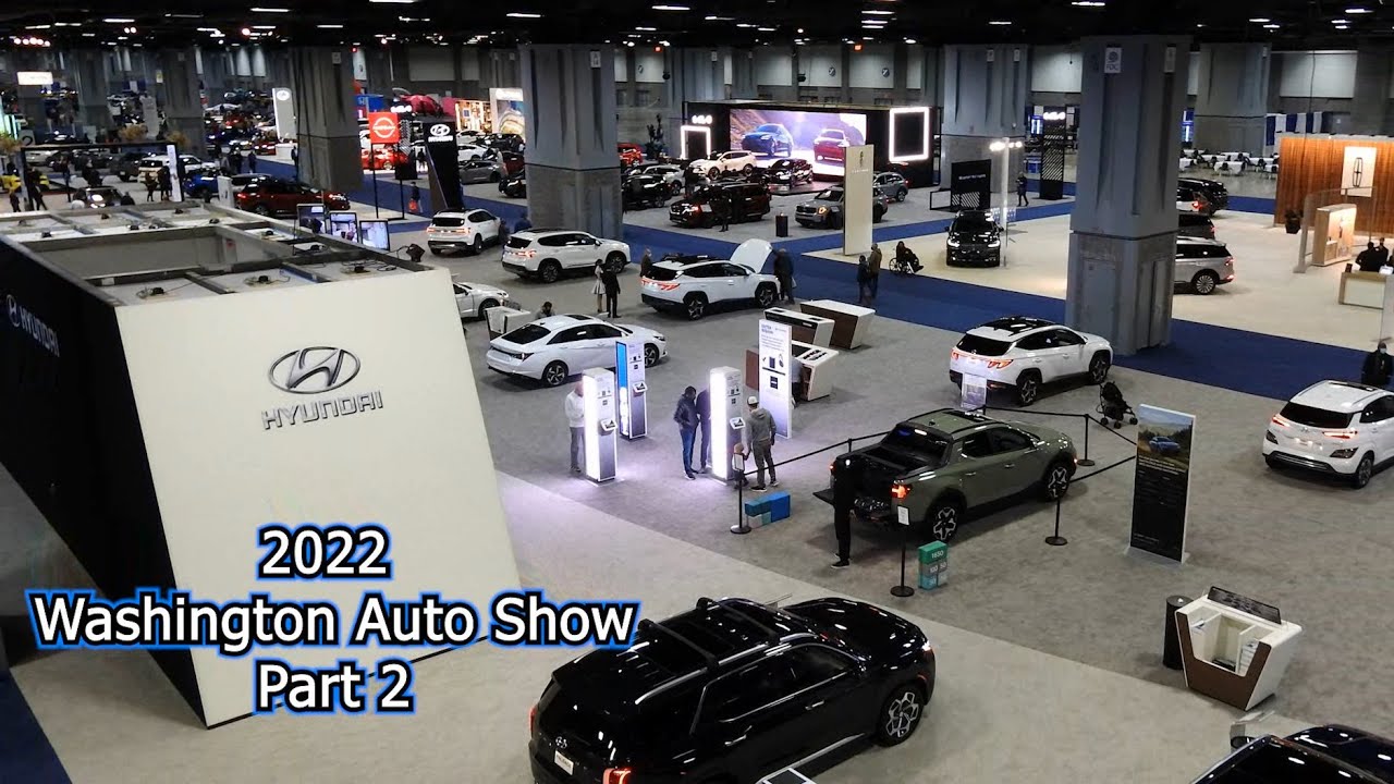 2022 Washington Auto Show #2: Candid Car Reviews