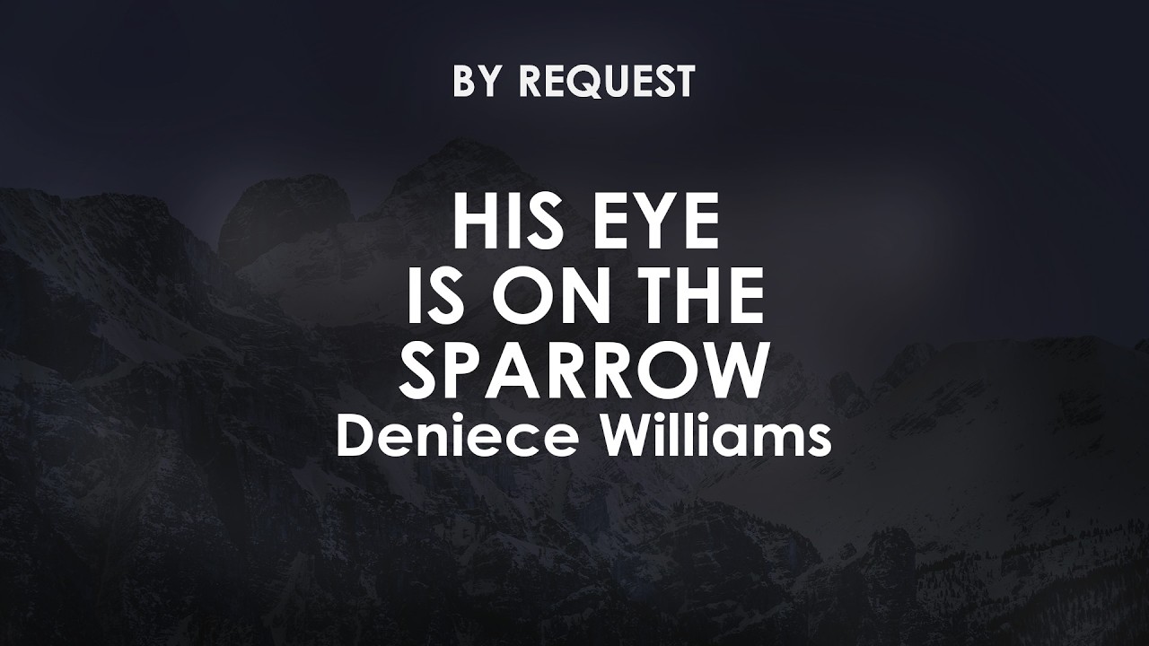 His Eye Is On The Sparrow | Deniece Williams