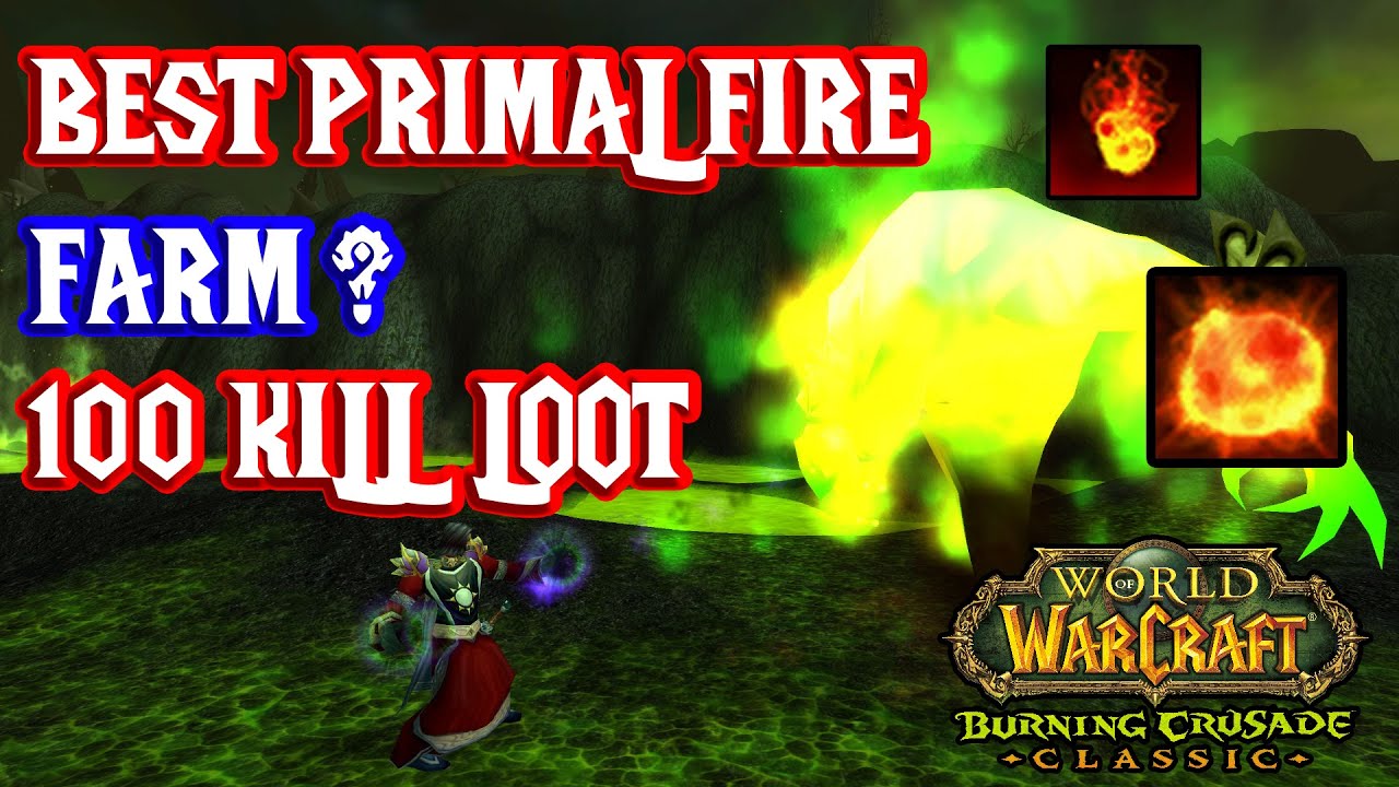 TBC Classic - Best Primal Fire Gold Farm? - 100 Kill Loot