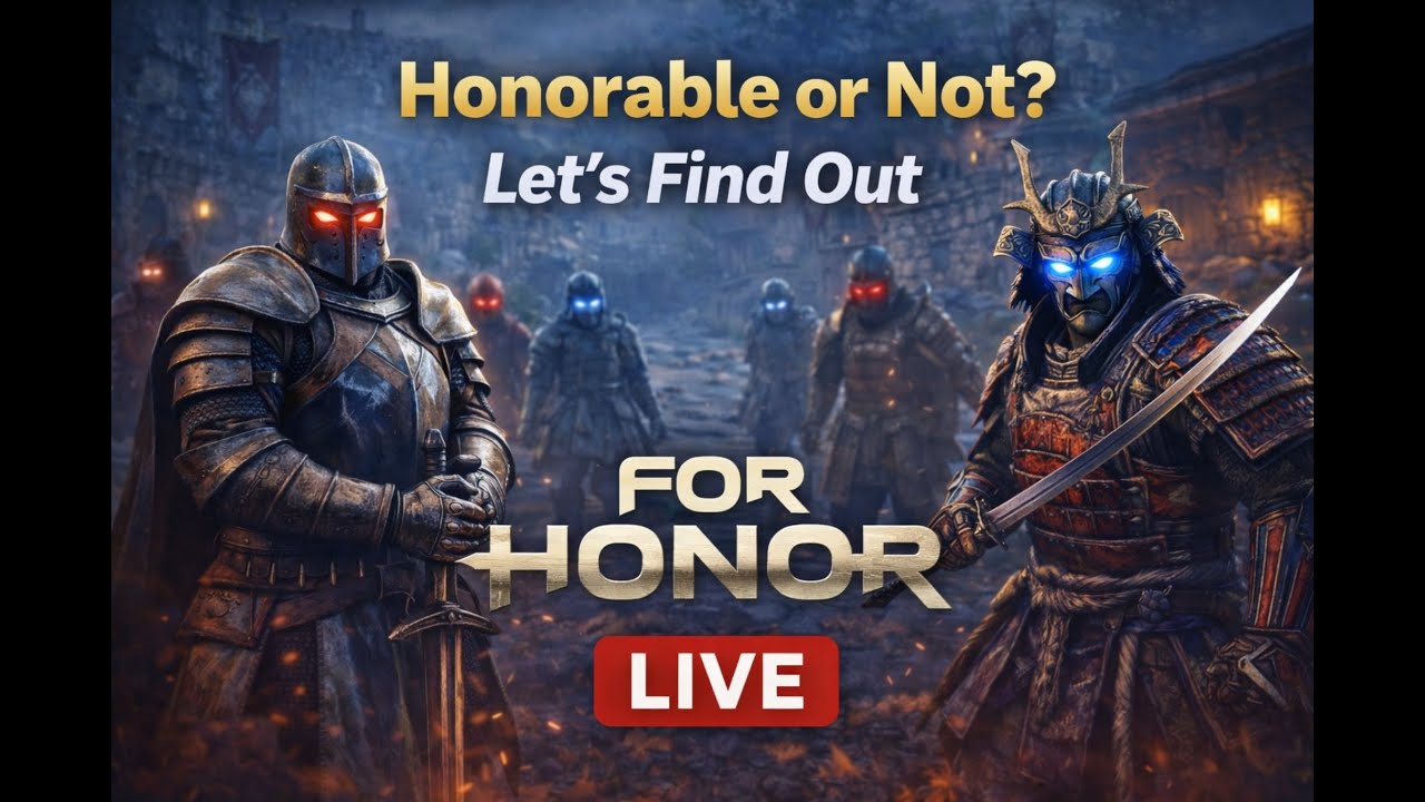 Honorable or Not? Let’s Find Out | For Honor Live
