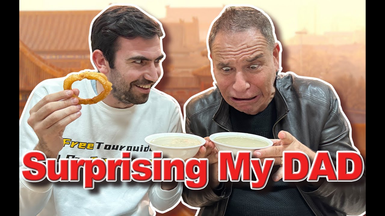I took my dad on a CRAZY Beijing Adventure!