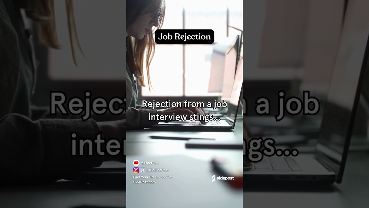 You've faced job rejection  