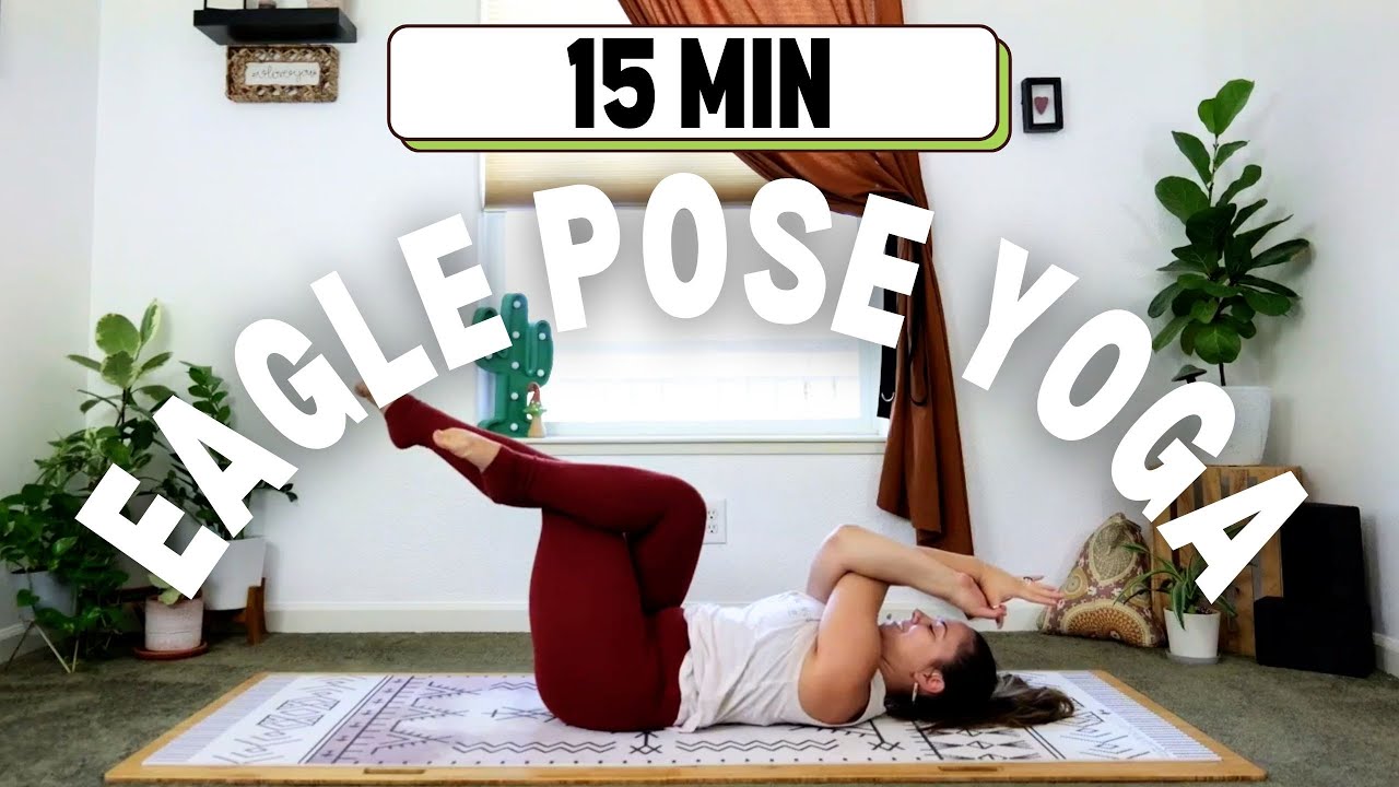15 min Yoga Transformation | An Eagle Pose Yoga Sequence