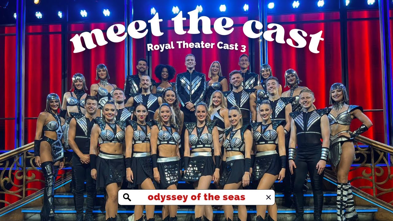 meet the theater CAST 3 aboard the Odyssey of the Seas! - Showgirl & The Effectors