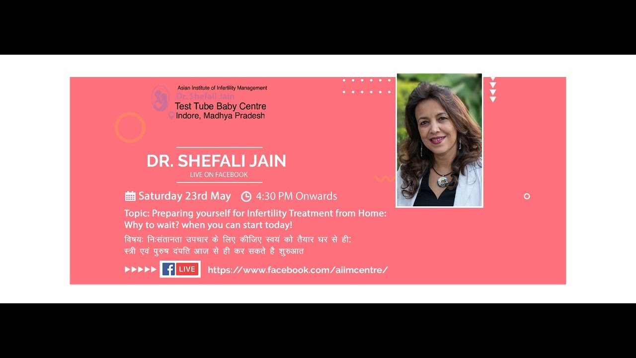 Facebook Live Session Series By Dr. Shefali Jain|Restart of fertility treatment after lockdown