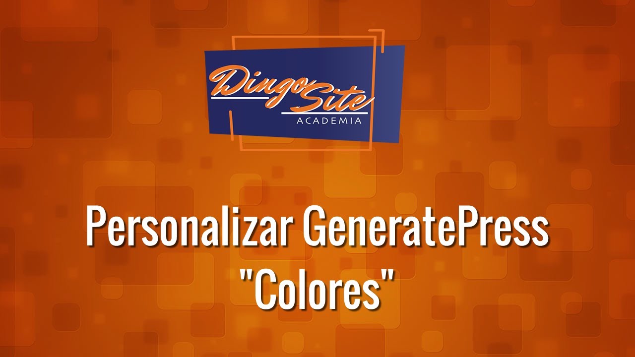 13 Personalizar los Colores en Theme GeneratePress 2020