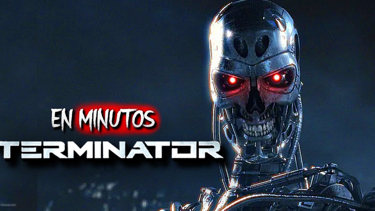 TERMINATOR: Toda la Saga | EN MINUTOS