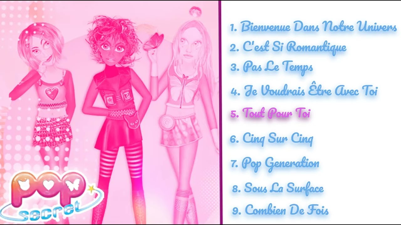 Pop Secret: Toutes Les Chansons!