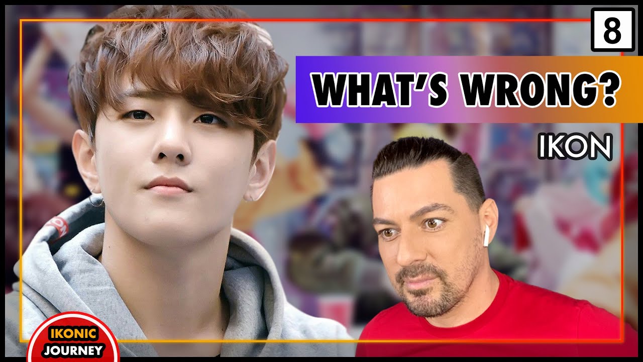 iKON (아이콘) - WHAT'S WRONG? (왜 또) - MV REACTION