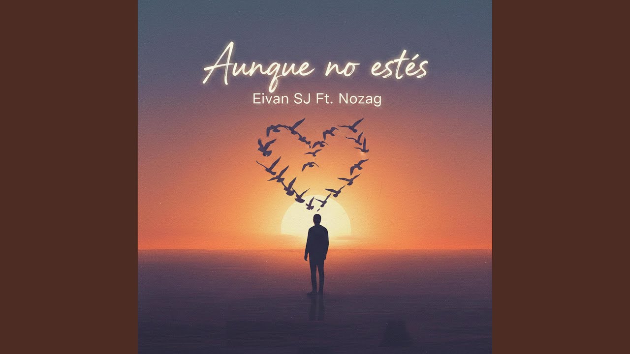 Aunque no estés