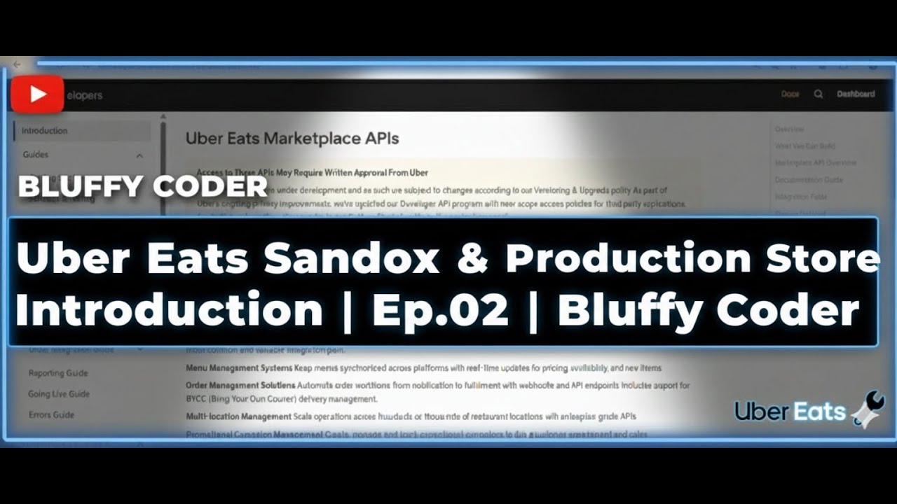 Uber Eats Sandbox & Production Store Introduction | Ep.02 | Bluffy Coder
