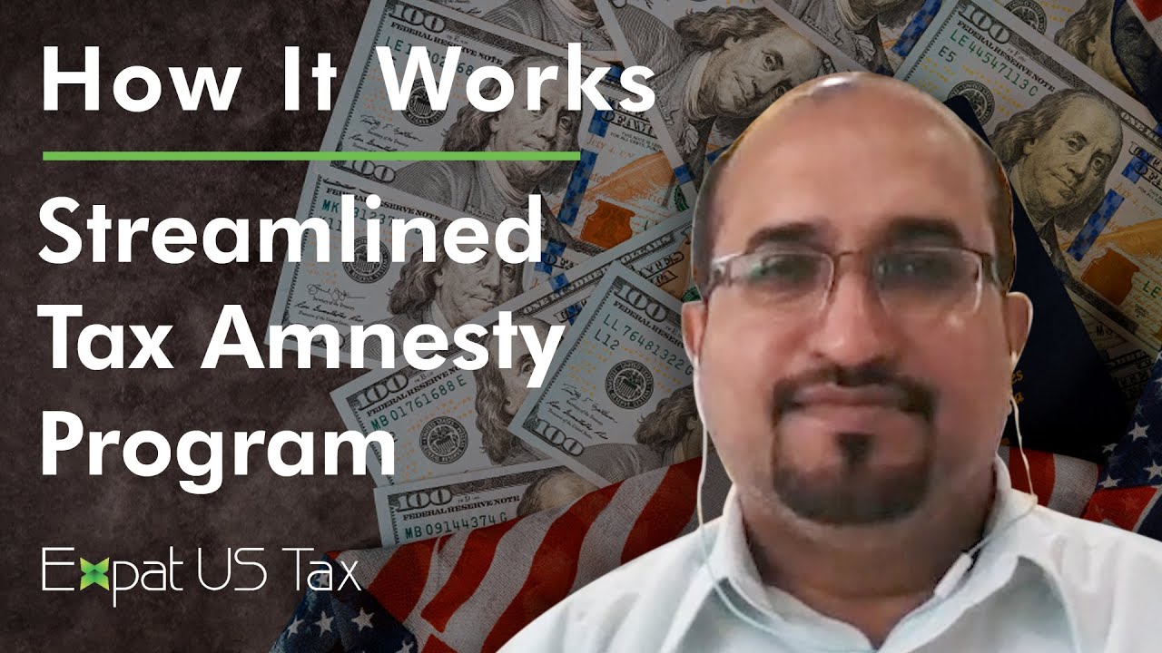 Streamlined Tax Amnesty Program | Expat US Tax