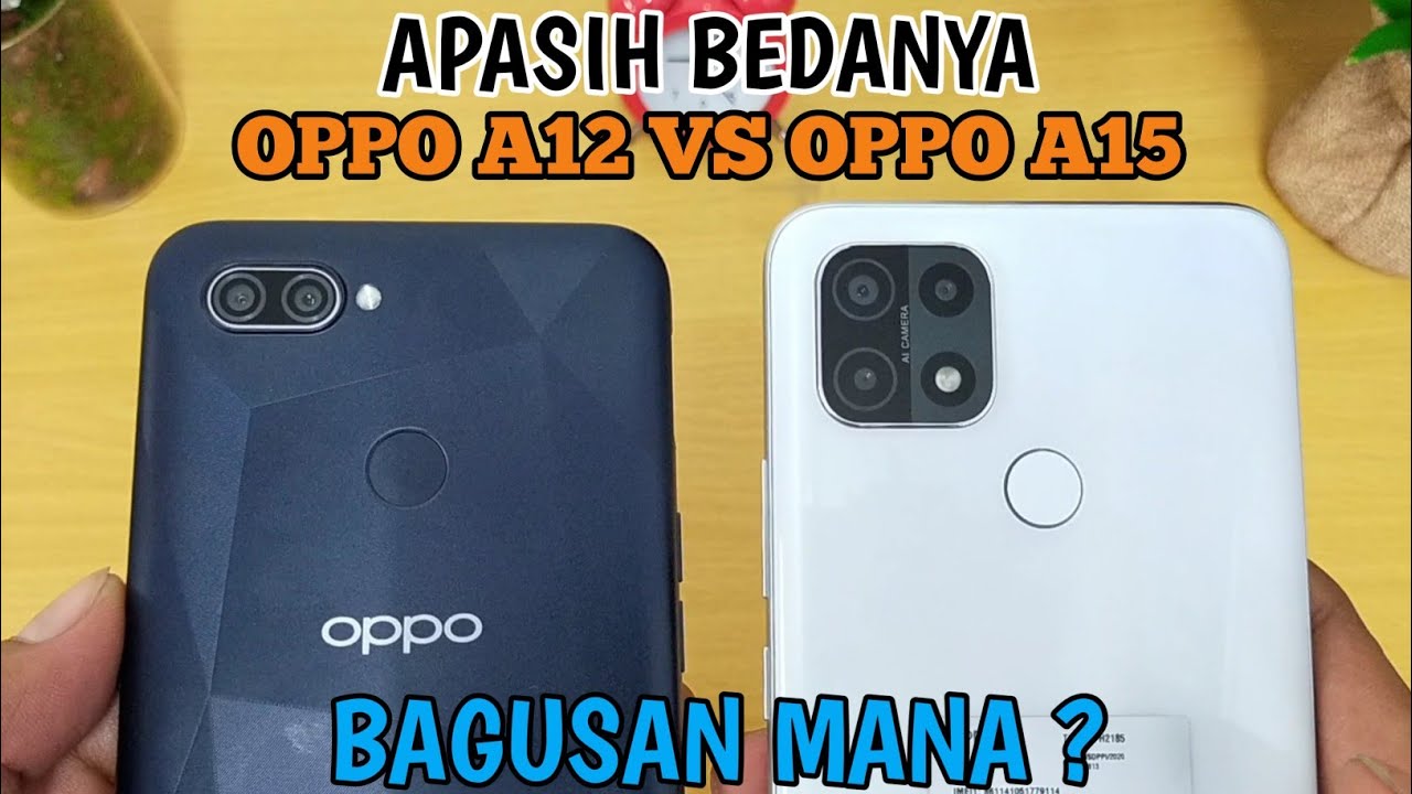 OPPO A15 VS OPPO A12 TEST KAMERA & PERFORMANYA BAGUS MANA