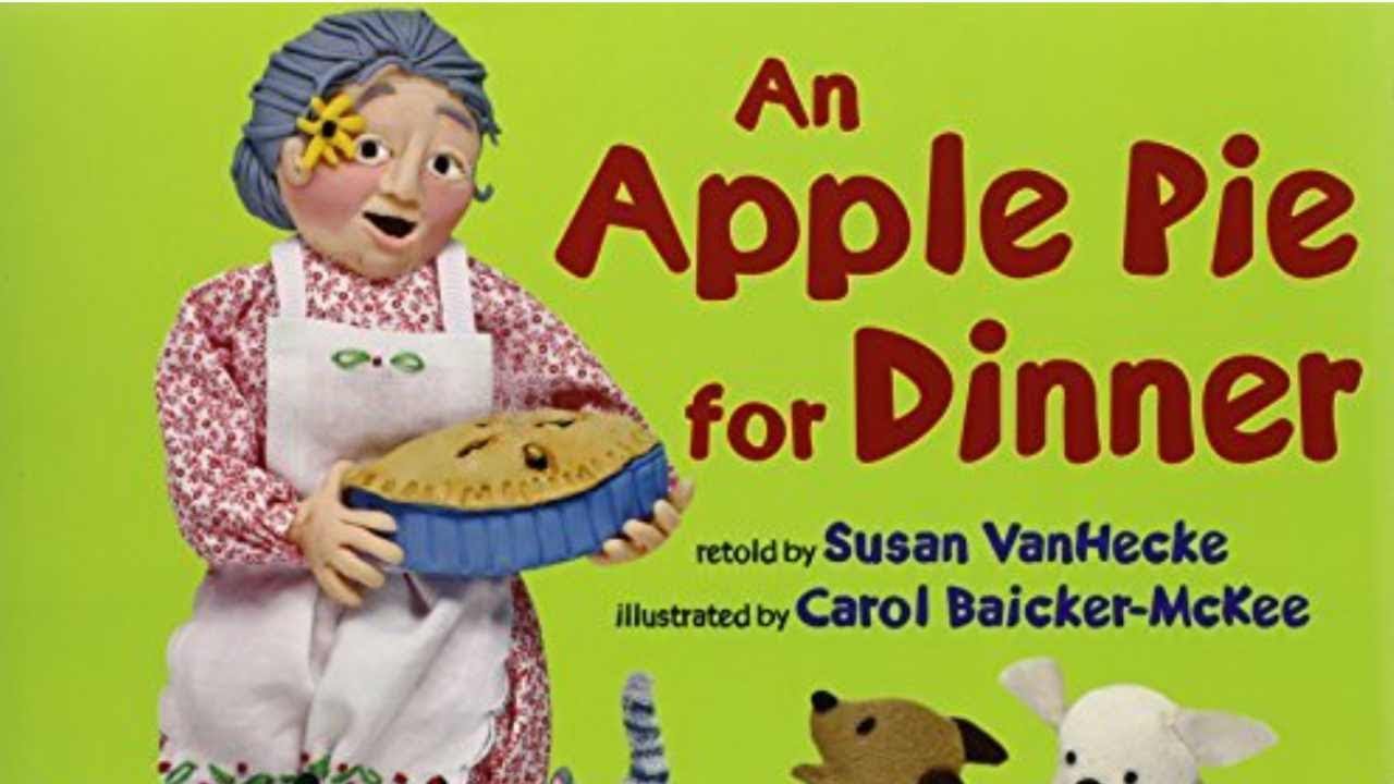 🥧 An Apple Pie for Dinner by Susan VanHecke & Carol Baicker-McKee