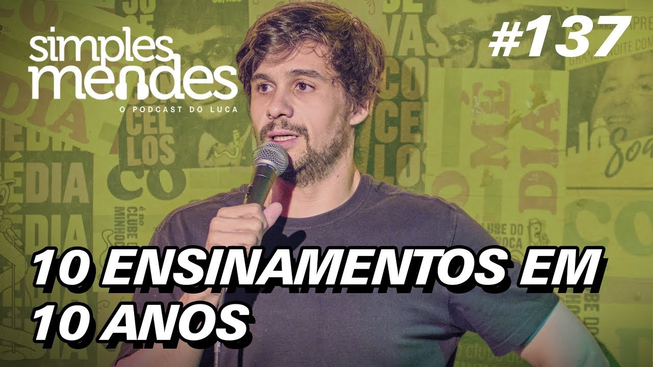 O que aprendi em 10 anos de comédia ｜ Simples Mendes 