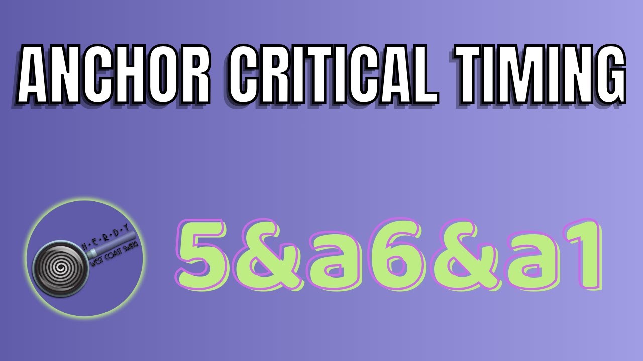 Anchor Critical Timing & Arcs | West Coast Swing Dance