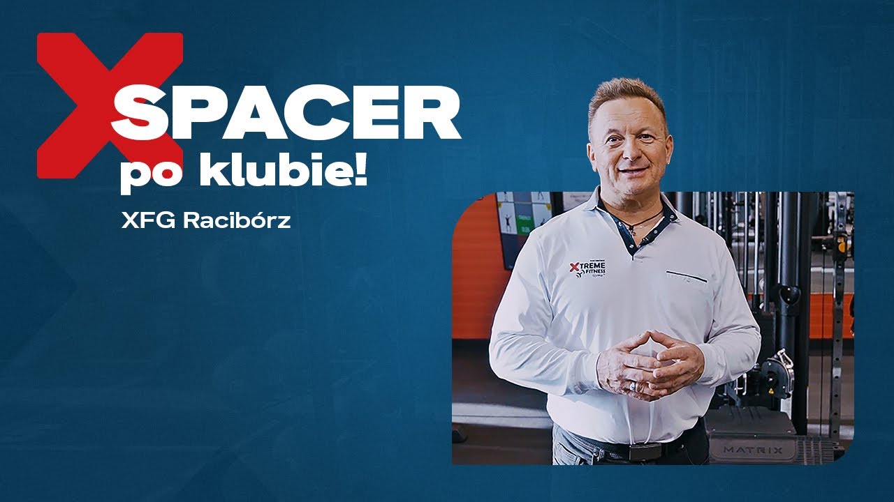 Spacer po klubie Xtreme Fitness w Raciborzu