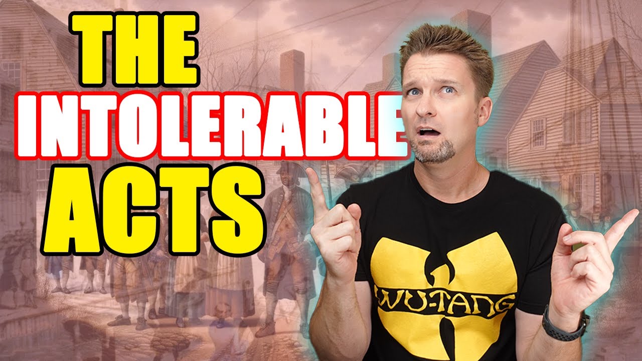 What the Hell Were the Intolerable Acts (Coercive Acts)?