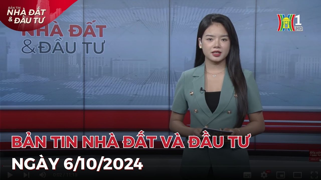 Bản tin Nhà đất & đầu tư 6/10/24: Thị trường bất động sản đang “bất ổn” do “sốt giá”