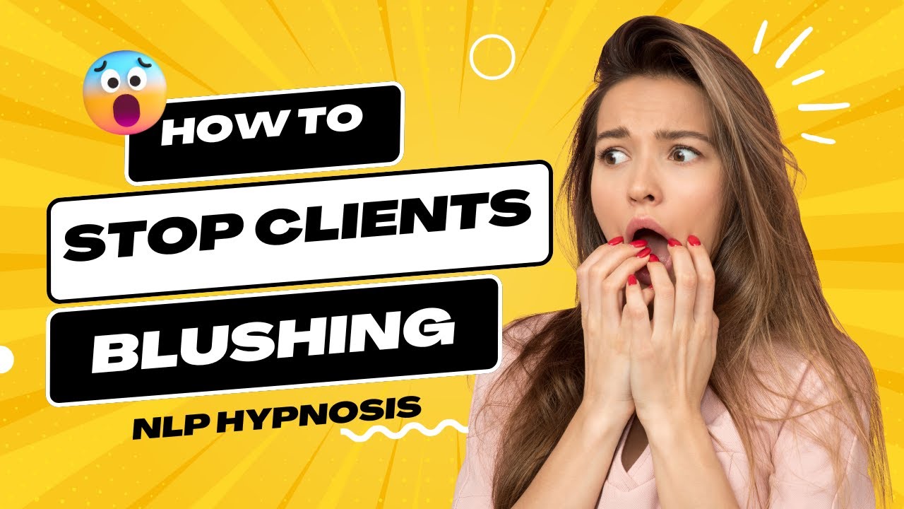 Master Hypnosis NLP to Stop Blushing