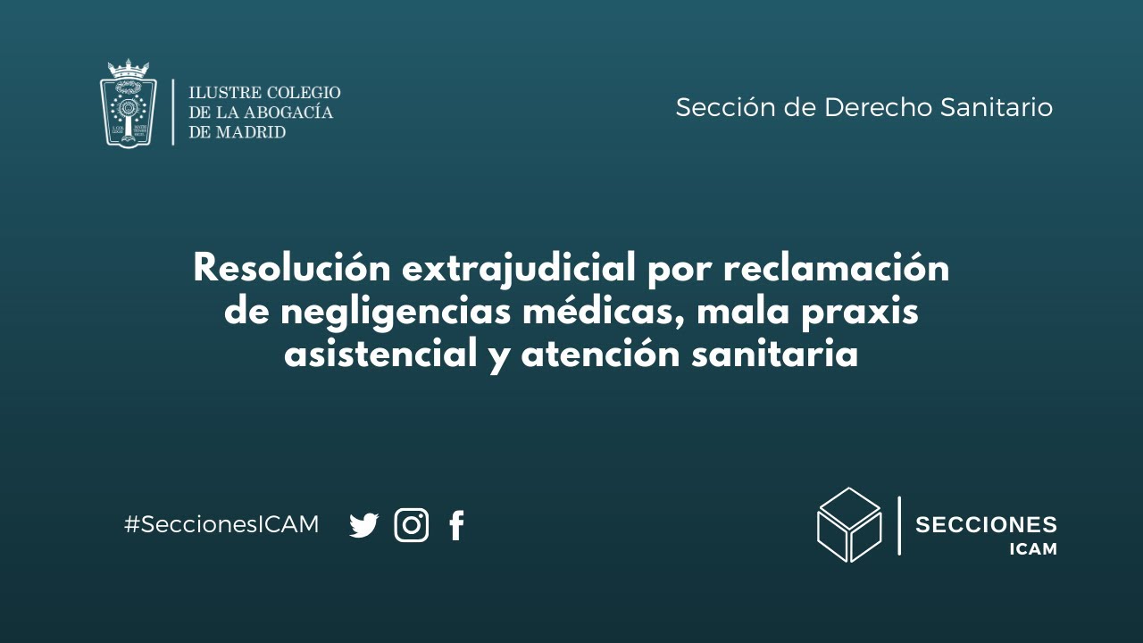 Sección de Derecho Sanitario – Resolución extrajudicial por reclamación de negligencias médicas