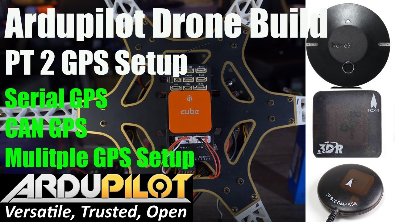 Ardupilot Drone Build How-To Series Part 2- GPS Setup