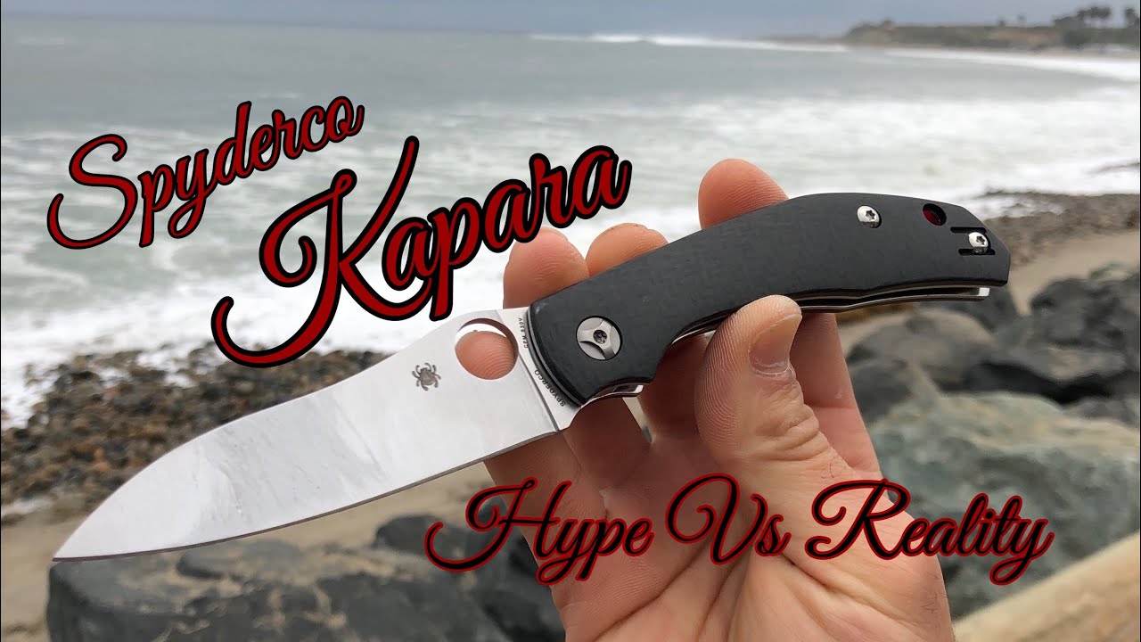 Spyderco Kapara Hype Vs Reality