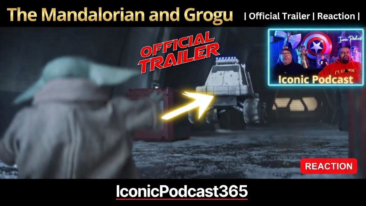 The Mandalorian and Grogu | Official Trailer | Reaction | IconicPodcast365
